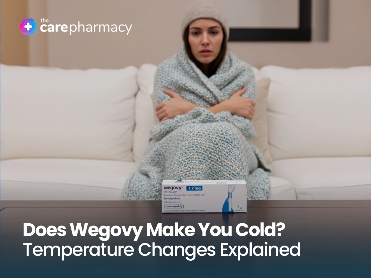 Does Wegovy Make You Cold? Temperature Changes Explained