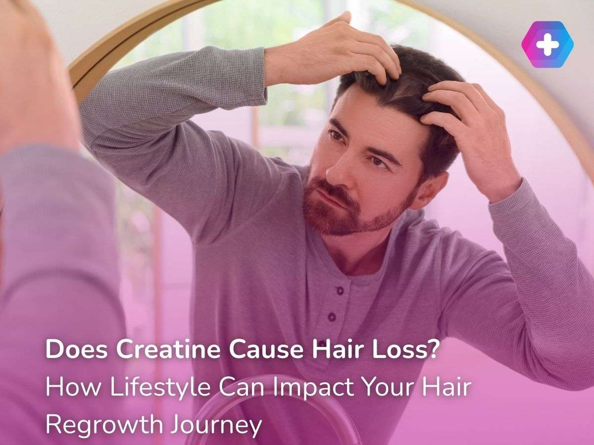 Does Creatine Cause Hair Loss? – How Lifestyle Can Impact Your Hair Regrowth Journey