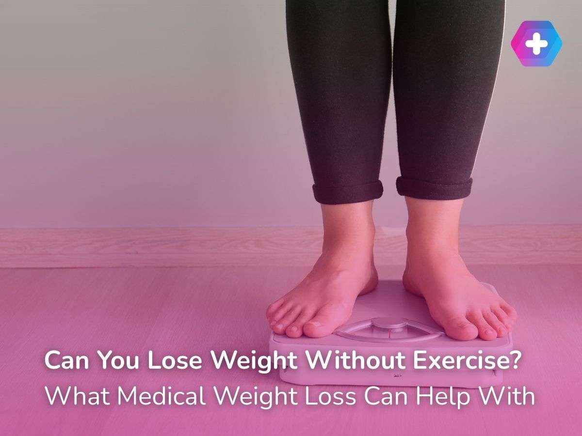 Can You Lose Weight Without Exercise? – What Medical Weight Loss Can Help With