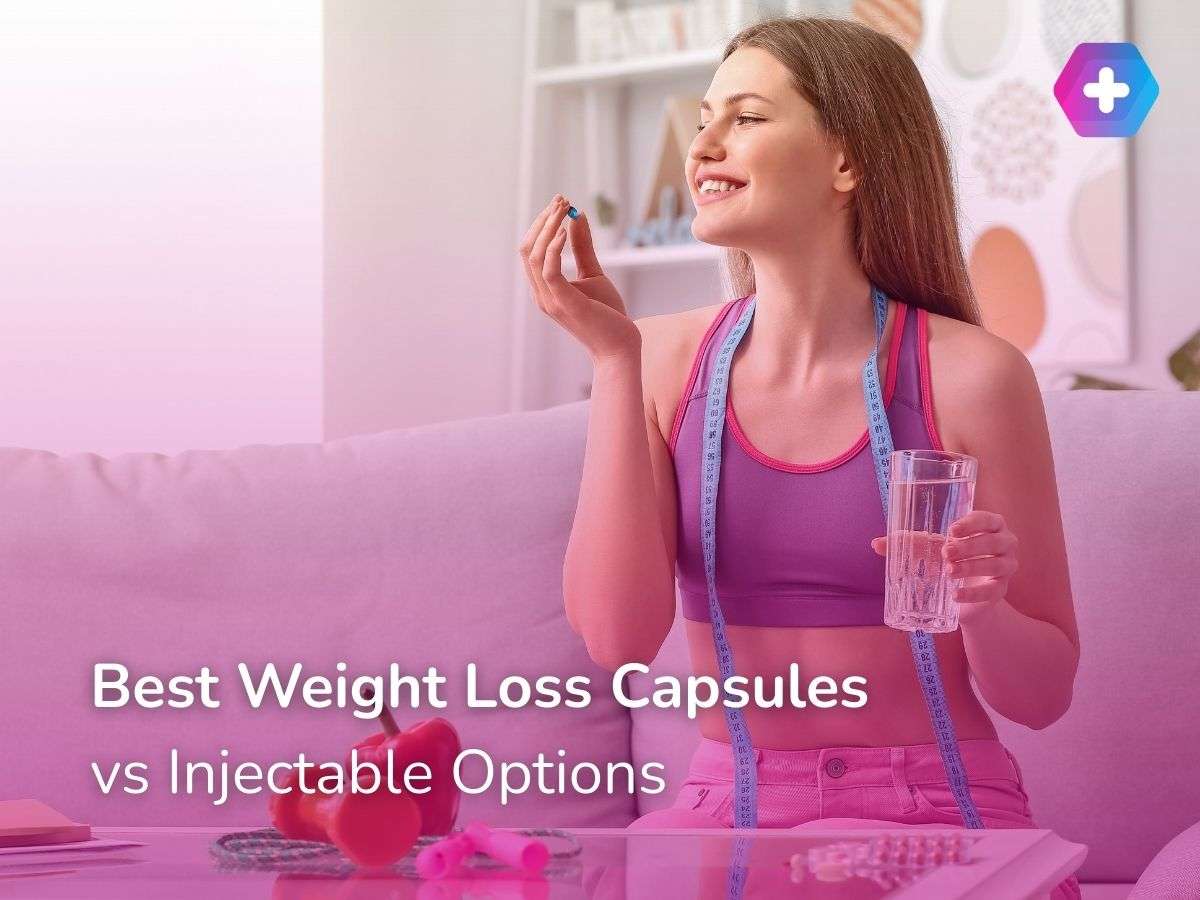 Best Weight Loss Capsules vs Injectable Options